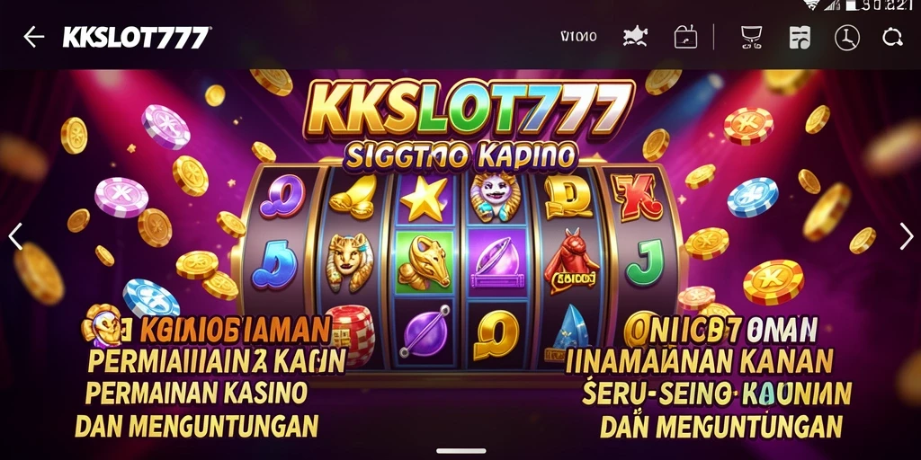Tampilan menarik dari gameplay KKSLOT777 dengan slot yang mengasyikkan.